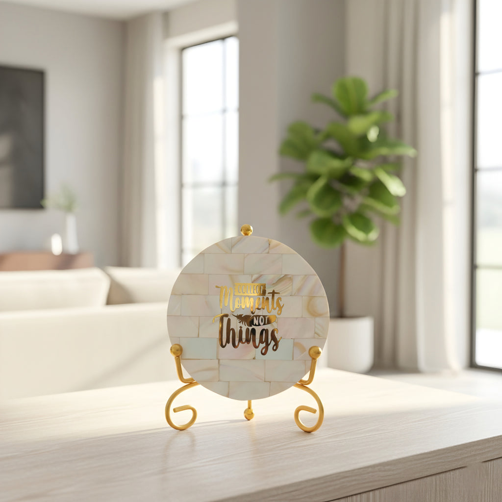 Mother of Pearl Collect moments not things Showpiece With Metal Stand