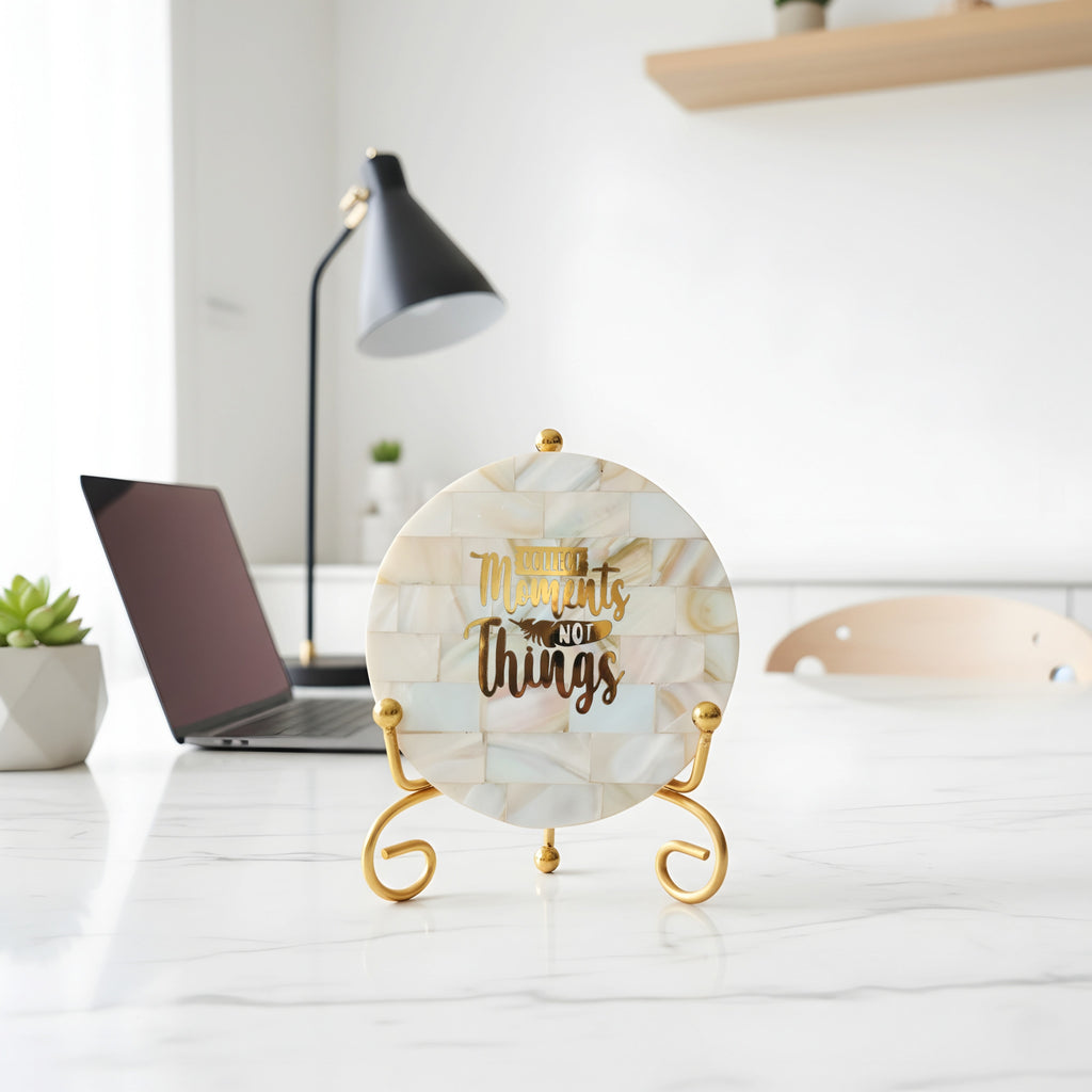 Mother of Pearl Collect moments not things Showpiece With Metal Stand