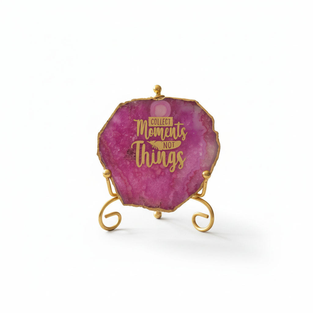 Agate Collect moments not things showpieces with Metal Stand - Pink